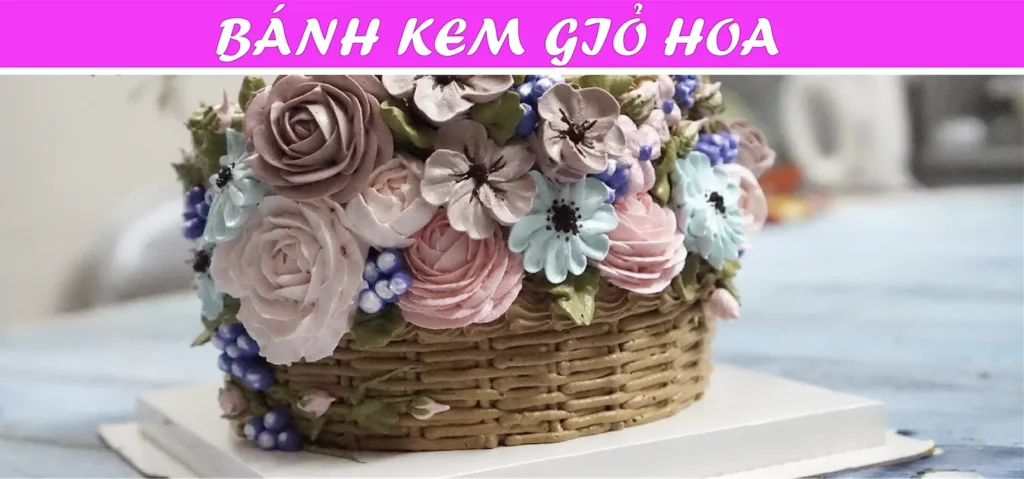 Bánh kem giỏ hoa